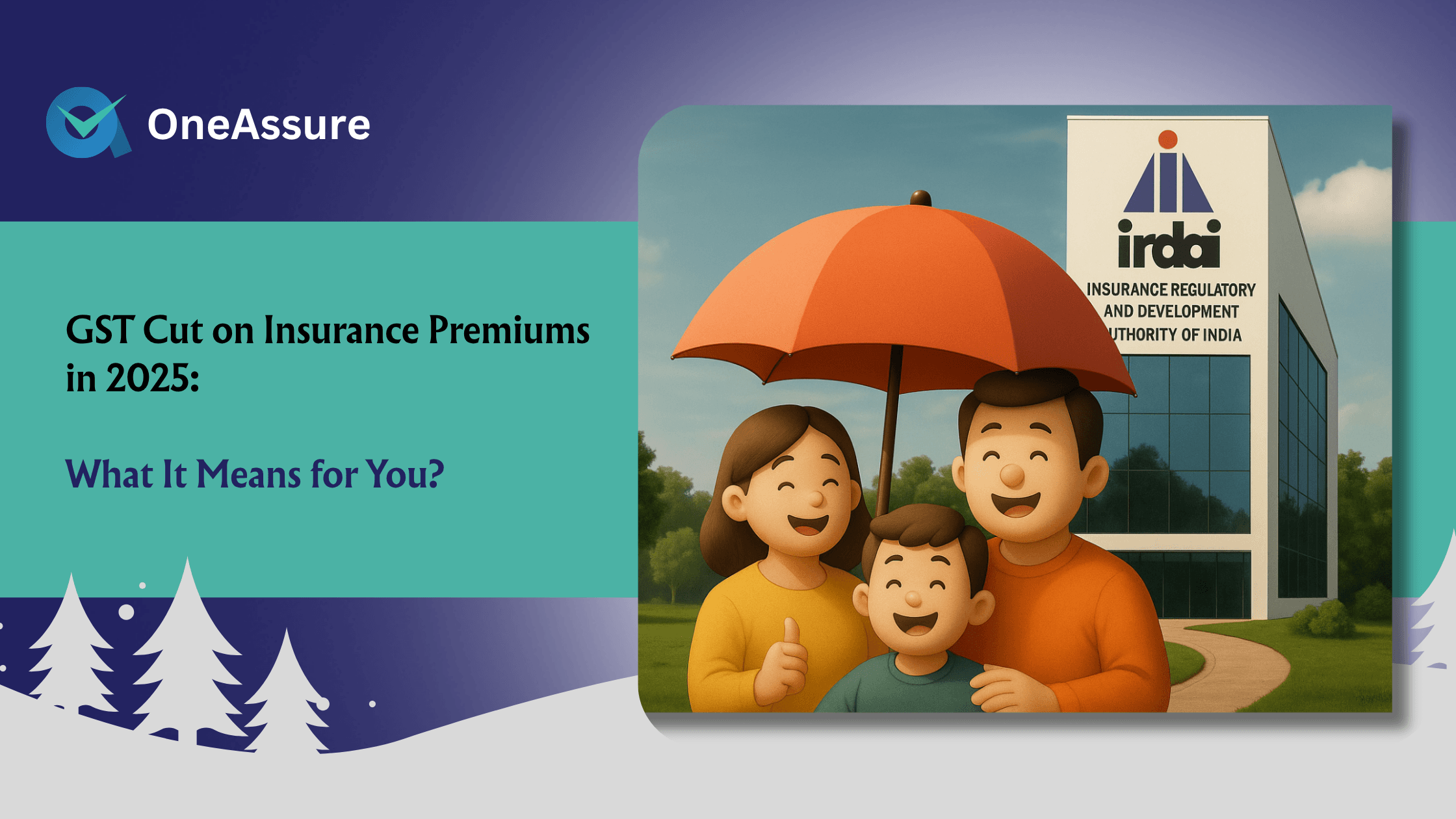 GST Cuts on Insurance Premiums in 2025: Will It Make Insurance Truly Affordable for Indians?