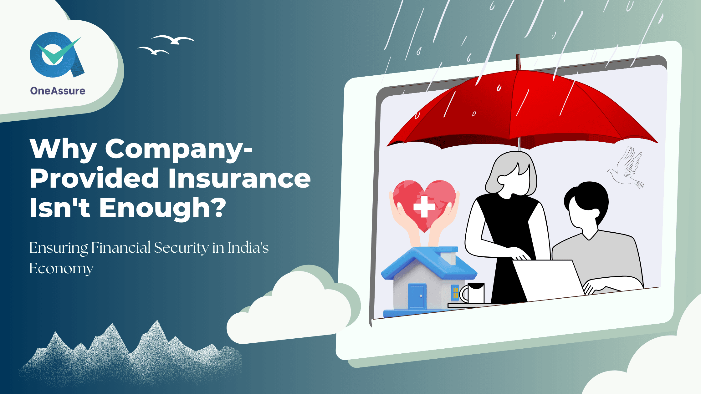 India’s Economic Reality: Is Your Company-Provided Insurance Enough for Financial Security?